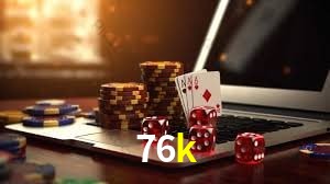 76k bet